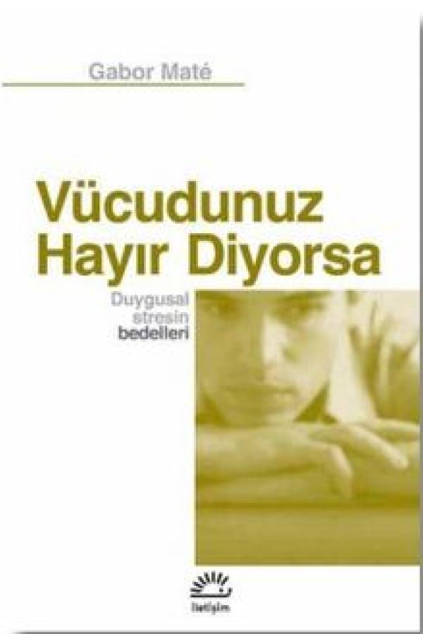 Vücudunuz Hayır Diyorsa baskı kapağı