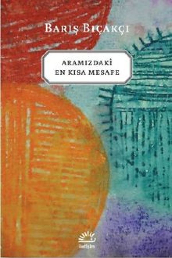Aramızdaki En Kısa Mesafe baskı kapağı
