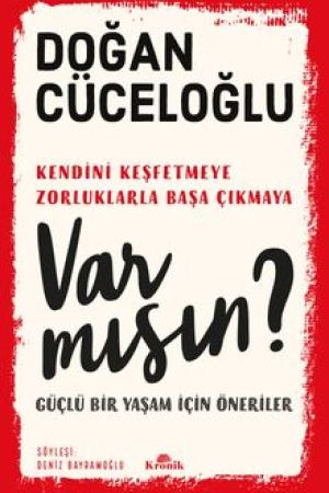 Var mısın? Güçlü Bir Yaşam İçin Öneriler kapağı