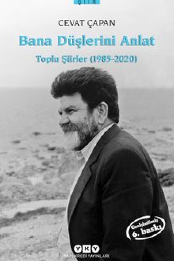 Bana Düşlerini Anlat / Toplu Şiirler (1985-2020) baskı kapağı