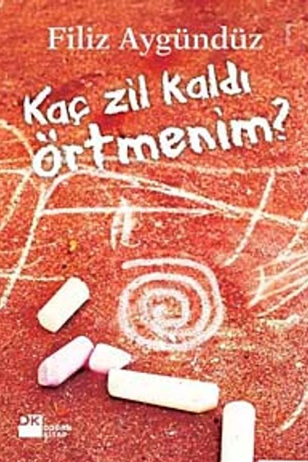Kaç Zil Kaldı Örtmenim? kapağı