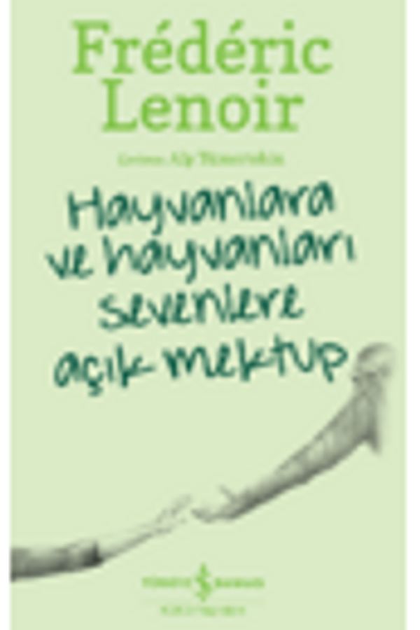 Hayvanlara Ve Hayvanları Sevenlere Açık Mektup baskı kapağı