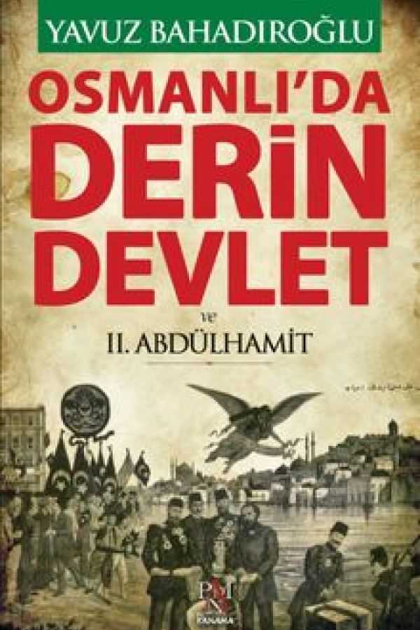 Osmanlı'da Derin Devlet ve II. Abdülhamit baskı kapağı