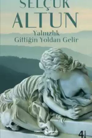 Yalnızlık Gittiğin Yoldan Gelir kapağı