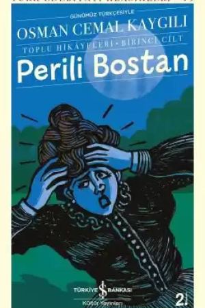 Perili Bostan – Toplu Hikâyeleri – Birinci Cilt kapağı