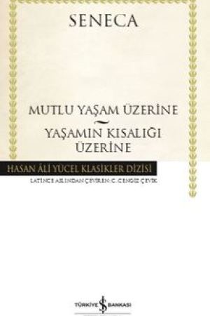 Mutlu Yaşam Üzerine - Yaşamın Kısalığı Üzerine kapağı
