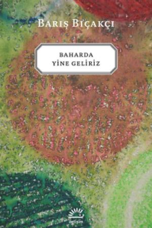 Baharda Yine Geliriz kapağı