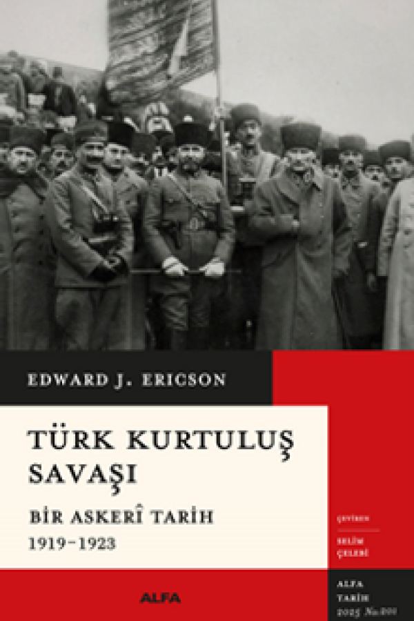 Türk Kurtuluş Savaşı Bir Askerî Tarih 1919-1923 kapağı