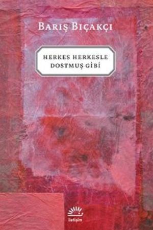 Herkes Herkesle Dostmuş Gibi... kapağı