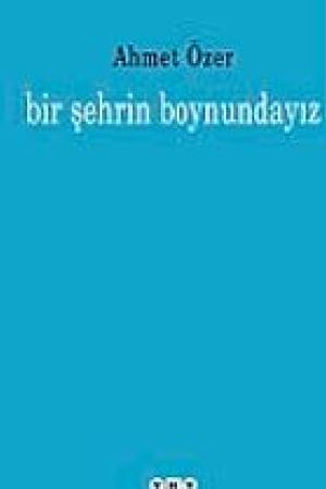 Bir Şehrin Boynundayız kapağı