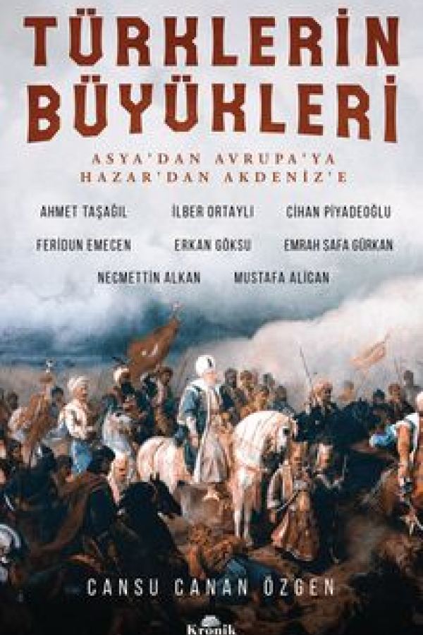 Türklerin Büyükleri Asya'dan Avrupa'ya; Hazar'dan Akdeniz'e kapak görseli