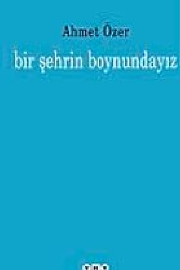 Bir Şehrin Boynundayız baskı kapağı