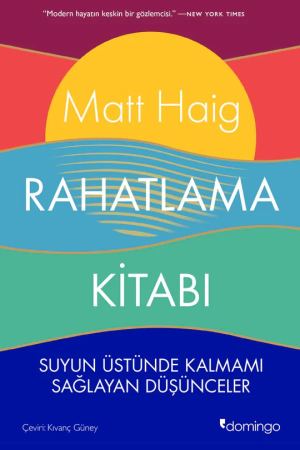 Rahatlama Kitabı: Suyun Üstünde Kalmamı Sağlayan Düşünceler kapağı