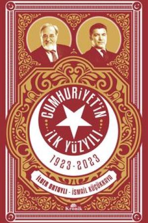 Cumhuriyet'in İlk Yüzyılı (1923-2023) kapağı
