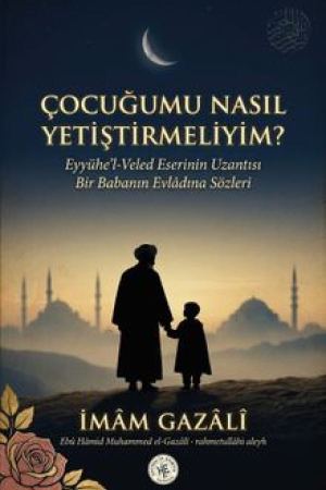 Çocuğumu Nasıl Yetiştirmeliyim? kapağı