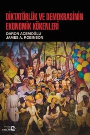Diktatörlük ve Demokrasinin Ekonomik Kökenleri kapağı