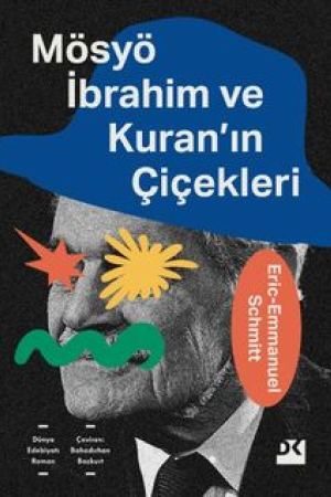 Mösyö İbrahim ve Kuran'ın Çiçekleri kapağı