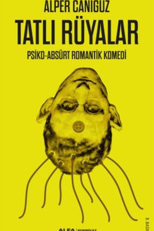 Tatlı Rüyalar Psiko-Absürt Romantik Komedi baskı kapağı