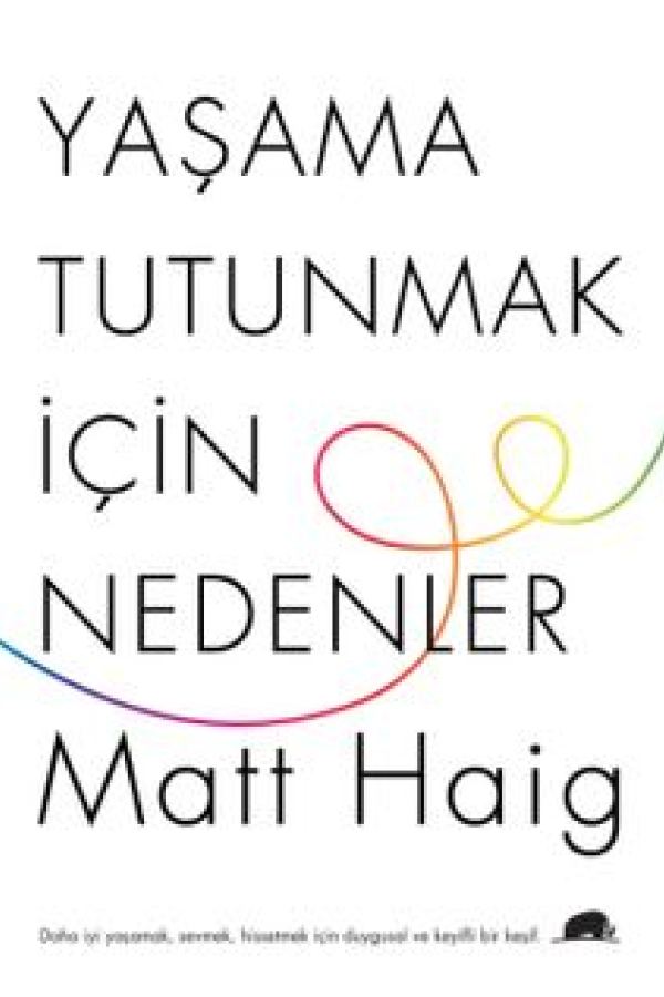 Yaşama Tutunmak İçin Nedenler baskı kapağı