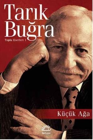 Küçük Ağa / Toplu Eserleri kapağı