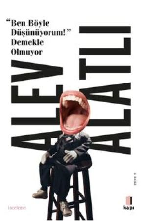 Ben Böyle Düşünüyorum! Demekle Olmuyor kapağı