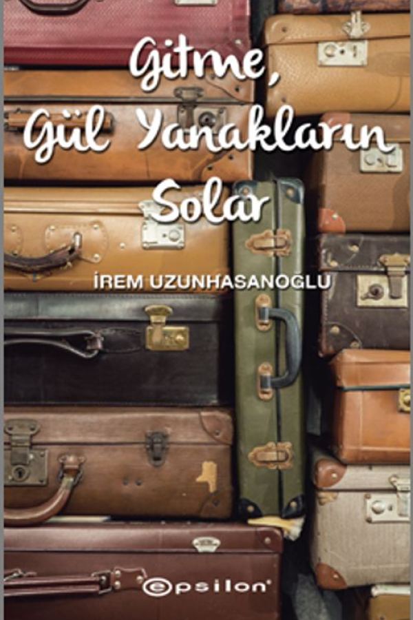Gitme Gül Yanakların Solar baskı kapağı