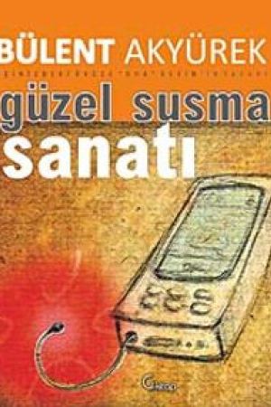 Güzel ve Etkili Susma Sanatı kapağı