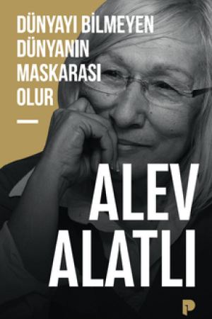 Dünyayı Bilmeyen Dünyanın Maskarası Olur kapağı