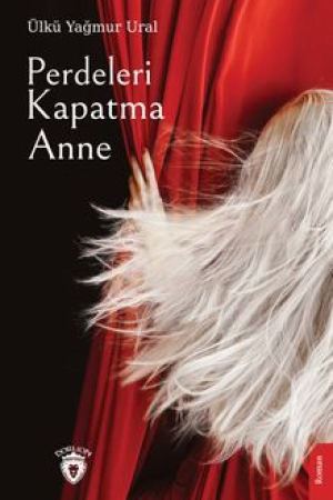 Perdeleri Kapatma Anne kapağı