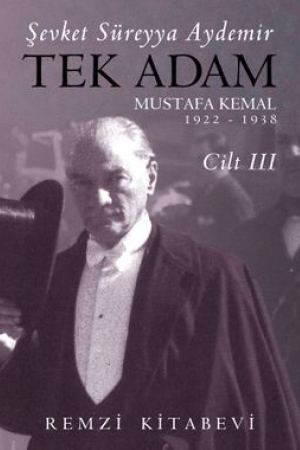 Tek Adam Mustafa Kemal (1922-1938) (Cilt 3) kapağı