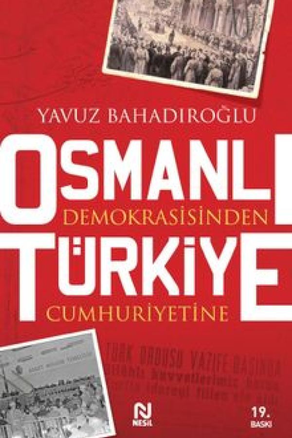 Osmanlı Demokrasi'sinden Türkiye Cumhuriyeti'ne baskı kapağı