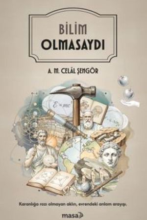 Bilim Olmasaydı kapağı