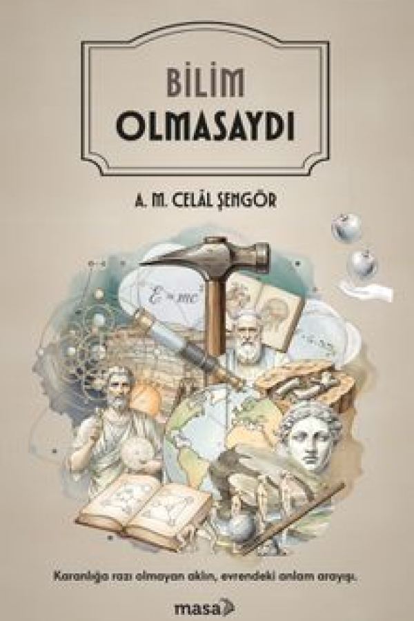 Bilim Olmasaydı kapağı