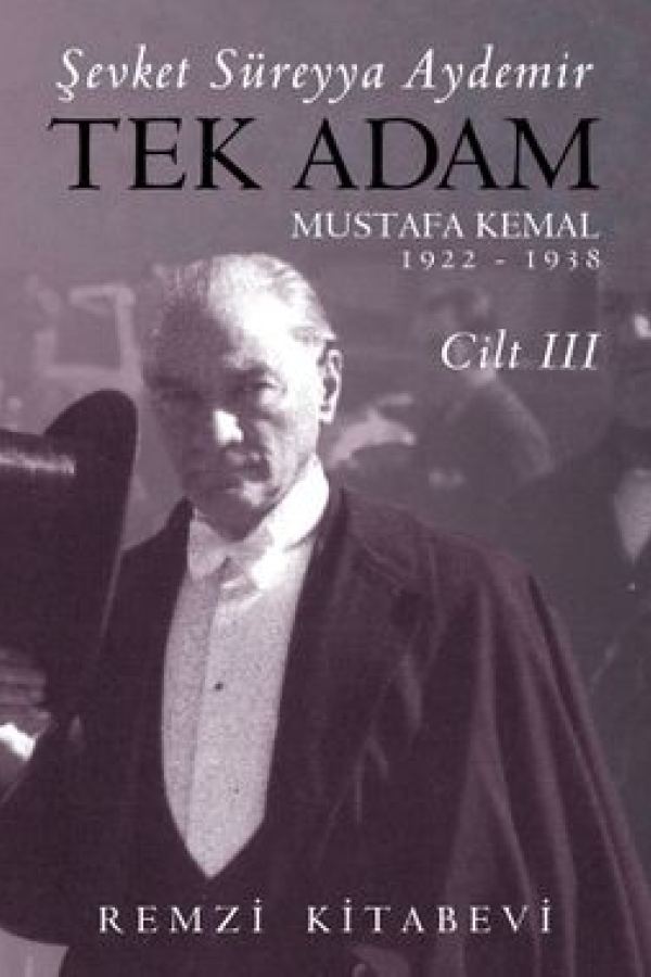 Tek Adam Mustafa Kemal (1922-1938) (Cilt 3) baskı kapağı