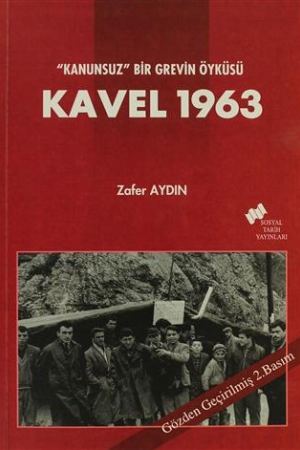 Kanunsuz Bir Grevin Öyküsü Kavel 1963 kapağı