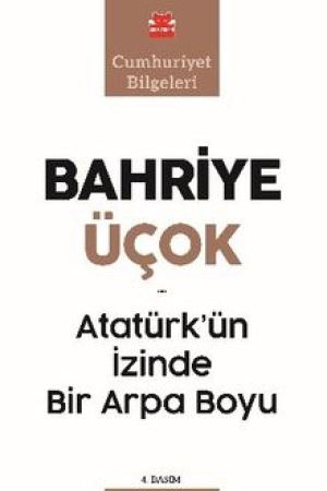 Atatürk'ün İzinde Bir Arpa Boyu kapağı
