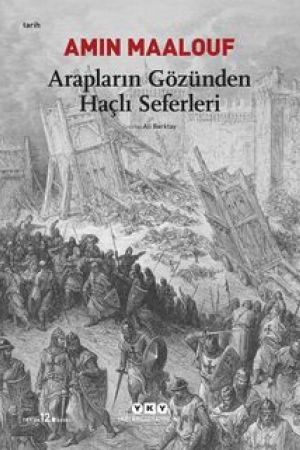 Arapların Gözünden Haçlı Seferleri kapağı