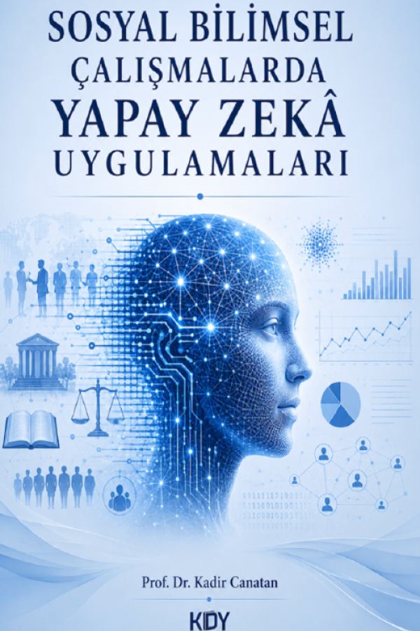Sosyal Bilimsel Çalışmalarda Yapay Zeka Uygulamaları baskı kapağı