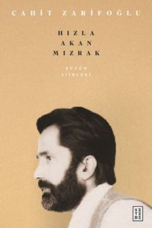 Bütün Şiirleri Hızla Akan Mızrak kapağı