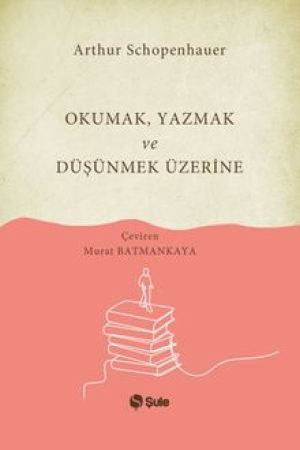 Okumak Yazmak ve Düşünmek Üzerine kapağı