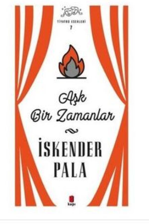 Aşk Bir Zamanlar - Tiyatro Eserleri 7 kapak görseli