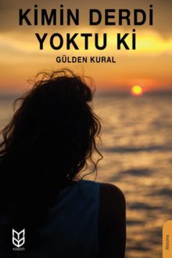 Kimin Derdi Yoktu ki baskı kapağı