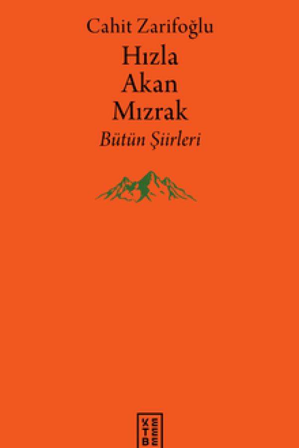 Bütün Şiirleri Hızla Akan Mızrak baskı kapağı