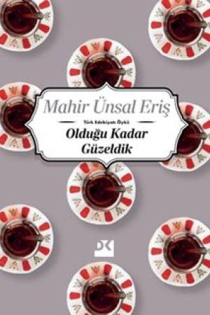 Olduğu Kadar Güzeldik kapağı