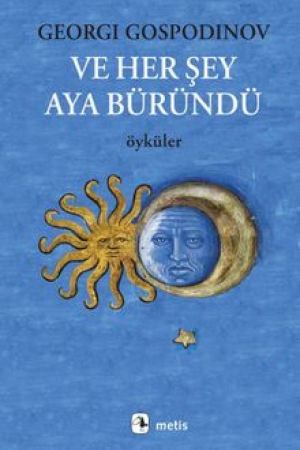Ve Her Şey Aya Büründü kapağı