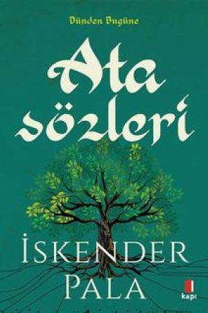 Atasözleri Sözün Özünden Dünden Bugüne kapağı