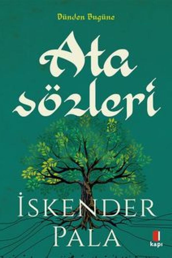 Atasözleri Sözün Özünden Dünden Bugüne kapak görseli