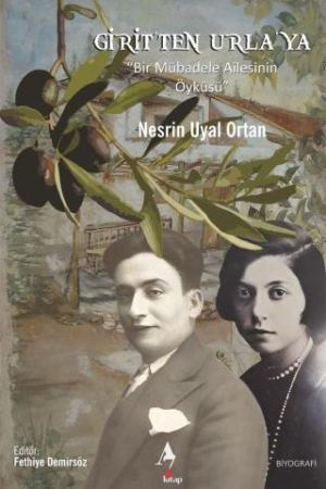 Girit’ten Urla’ya “Bir Mübadele Ailesinin Öyküsü” kapağı