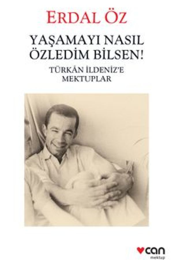 Yaşamayı Nasıl Özledim Bilsen! Türkan İldeniz'e Mektuplar kapak görseli