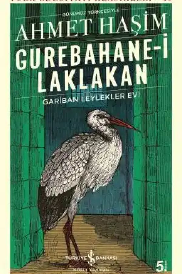 Gurebahane-i Laklakan – Gariban Leylekler Evi baskı kapağı